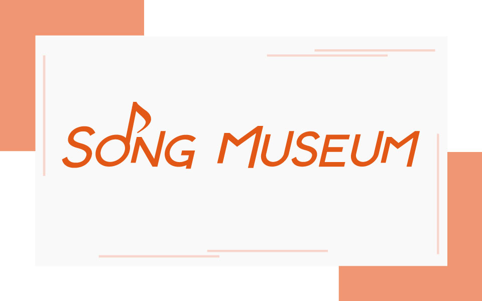 SONG MUSEUM